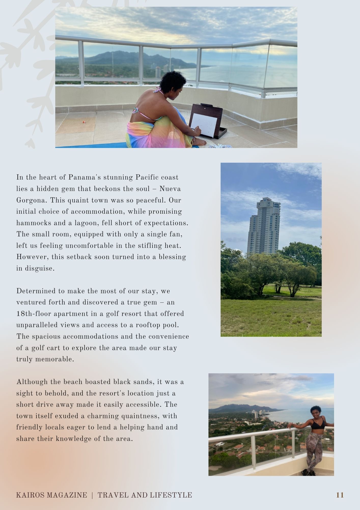 Breathtaking views of Nueva Gorgona